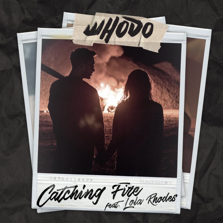 Background for WHODO - Catching Fire feat. Lola Rhodes