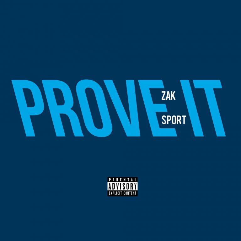 Artwork for Zak & Sport - Prove It