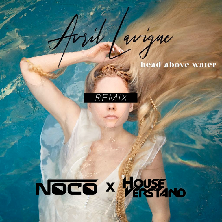 Artwork for Avril Lavigne - Head Above Water (NOCO & HouseVerstand Remix)