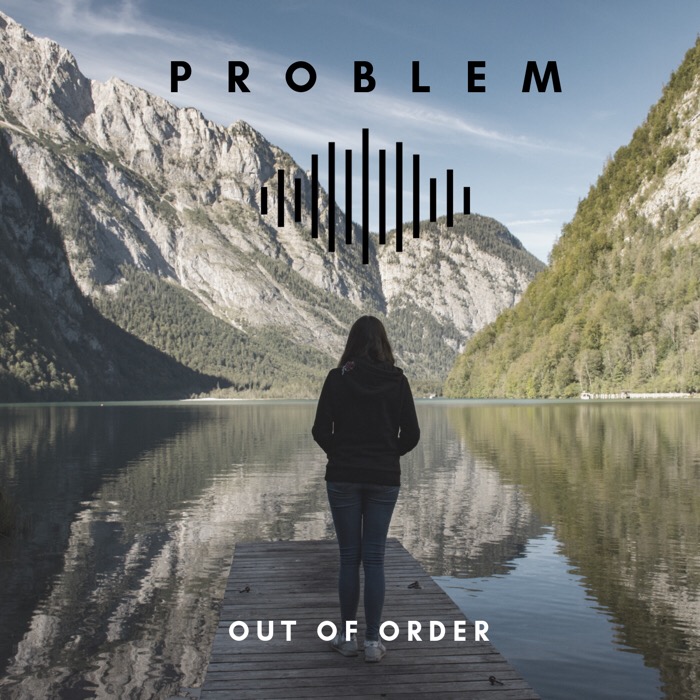 Artwork for Out of Order - PROBLEM
