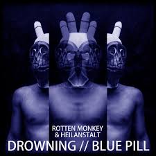 Artwork for Rotten Monkey & Heilanstalt - Drowning // Blue Pill
