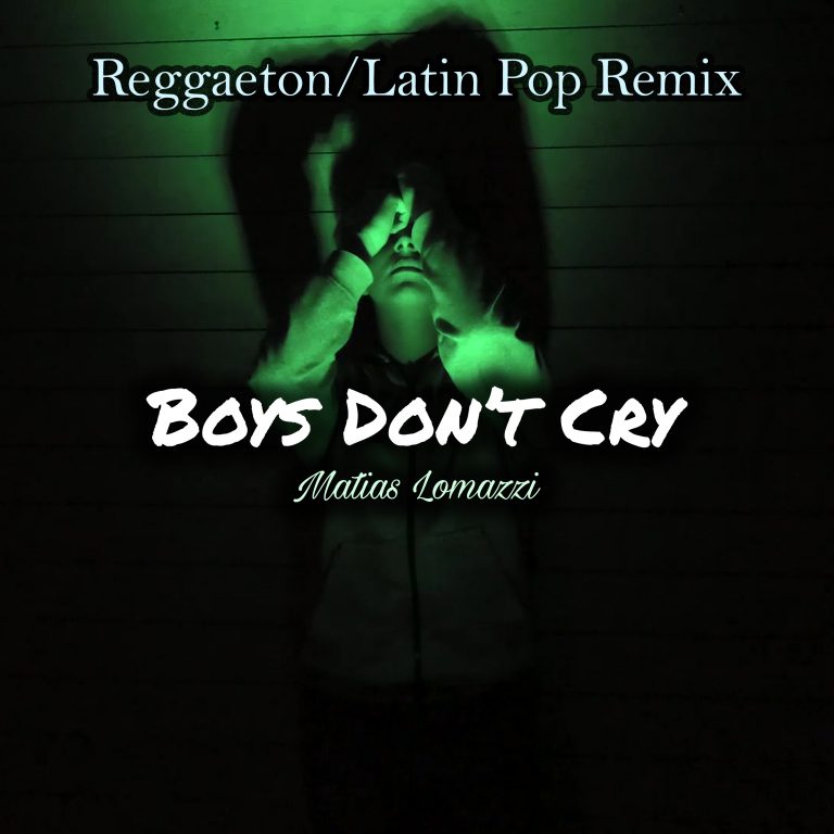 Artwork for Matias Lomazzi - Boys Don't Cry (Reggaeton/Latin Pop Remix)