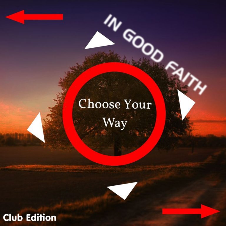 Artwork for In Good Faith - Choose your Way (Club Edition)
