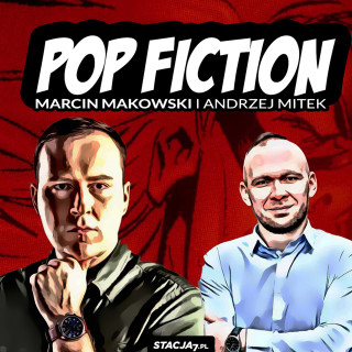 Artwork for Marcin Makowski i Andrzej Mitek | Stacja7.pl - Popfiction | Popkultura oczami katolików