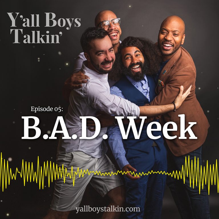 Artwork for Y'all Boys Talkin' - Episode 5 - B.A.D. Week