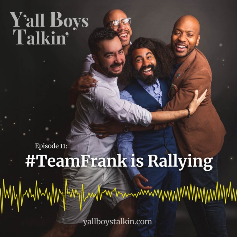 Artwork for Y'all Boys Talkin' - Episode 11: #TeamFrankisRallying