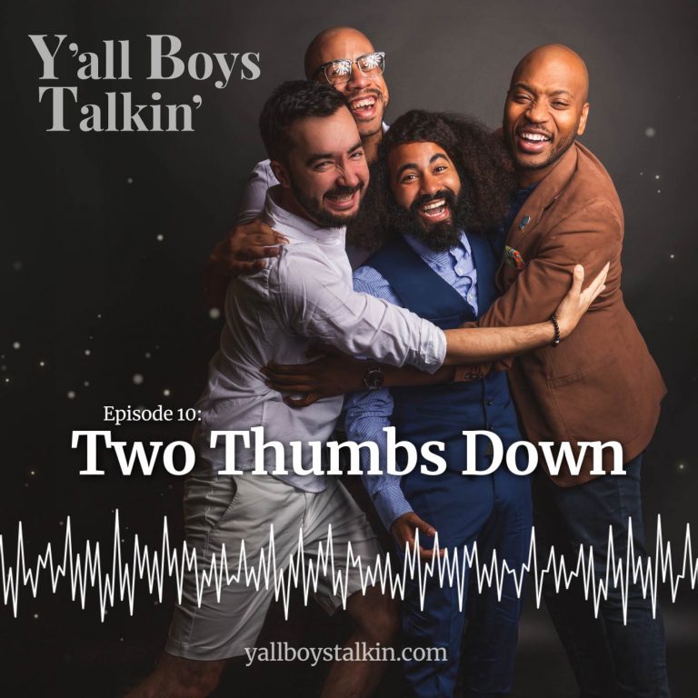 Artwork for Y'all Boy's Talkin' - Episode 10: Two Thumbs Down