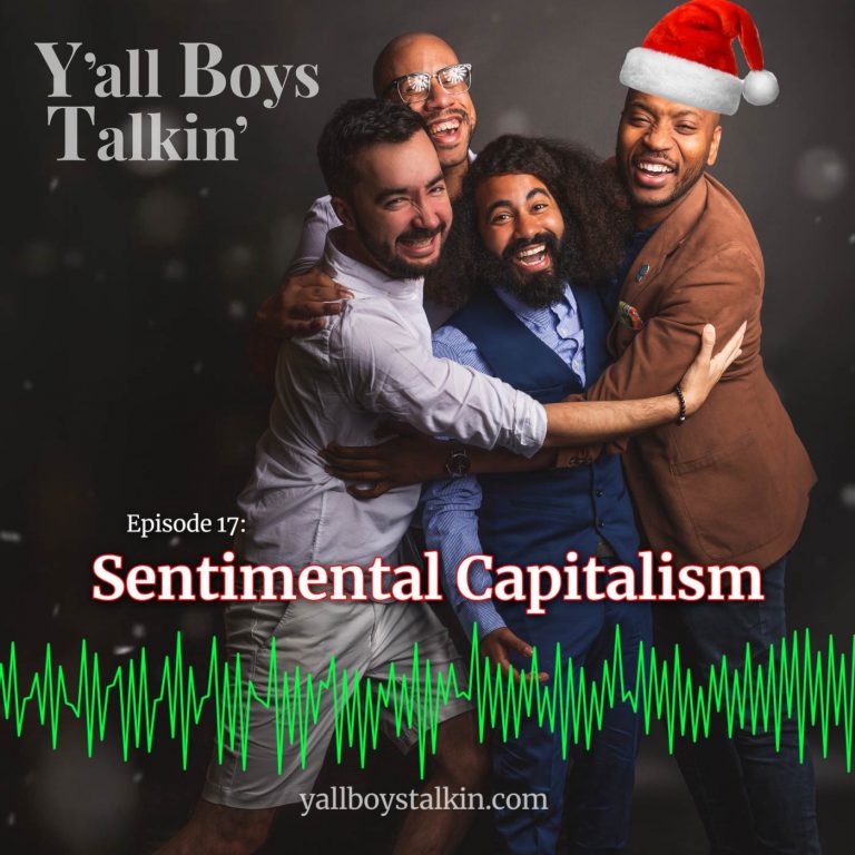 Artwork for Y'all Boys Talkin' - Episode 17: Sentimental Capitalism