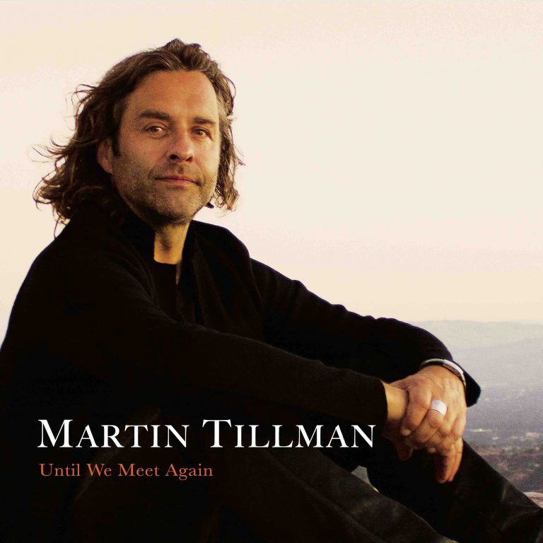 Background for Martin Tillman - Until We Meet Again