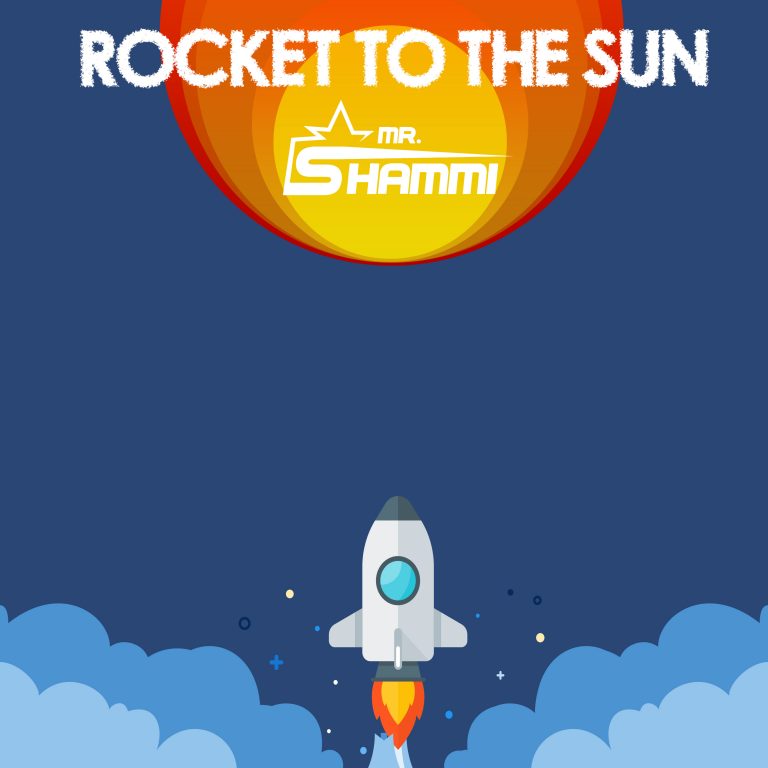 Background for Mr. Shammi - Rocket To The Sun
