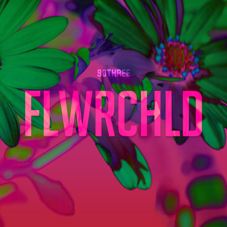 Background for 90THREE - Flwrchld