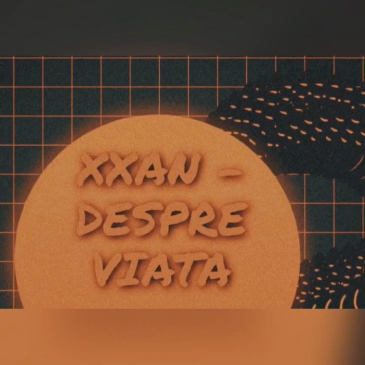 Artwork for 11xxan - Xxan - "Despre Viata " (freestyle )