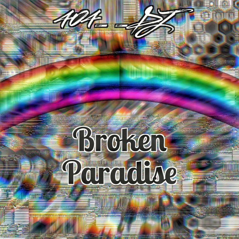 Background for 404__DJ - Broken Paradise