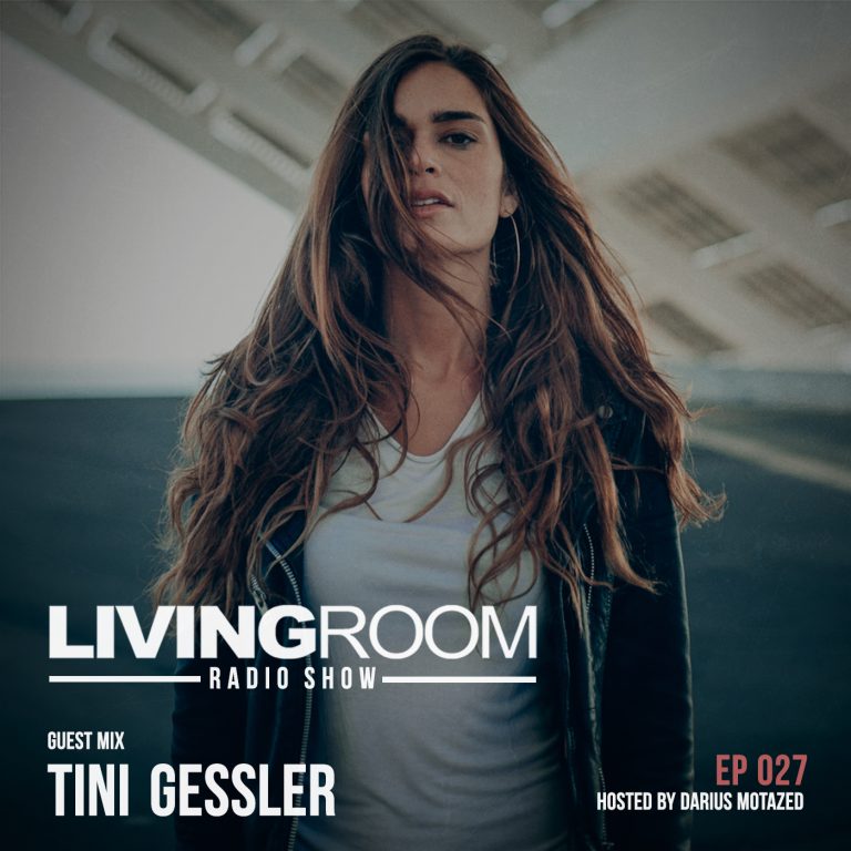 Background for LivingRoom - Radio Show 027 (Guest Mix By Tini Gessler)