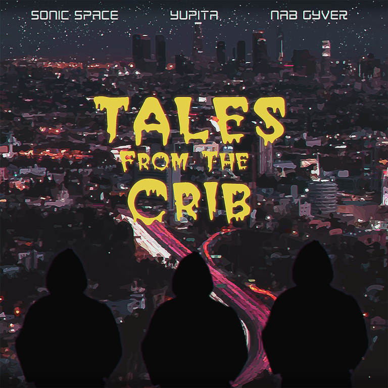 Artwork for SONIC SPACE - TALES FROM THE CRIB (feat. YUPITA & NAB GYVER)