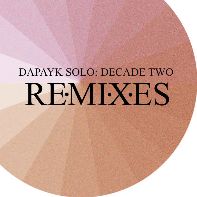 Artwork for Dapayk Solo - Decade Two: Remixes