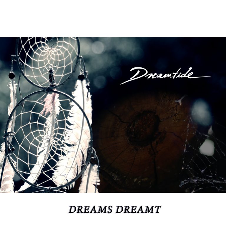 Background for DREAMTIDE - DREAMS DREAMT