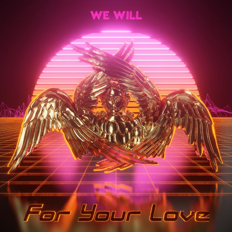Background for We Will - For Your Love