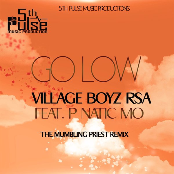 Background for VillageBoyzRSAFeat.PNaticMo - Go Low [The Mumbling Priest Remix]